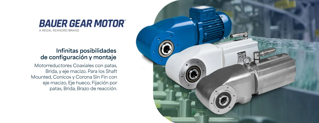 Bauer Geared Motor: motorreductores con múltiples configuraciones y montajes